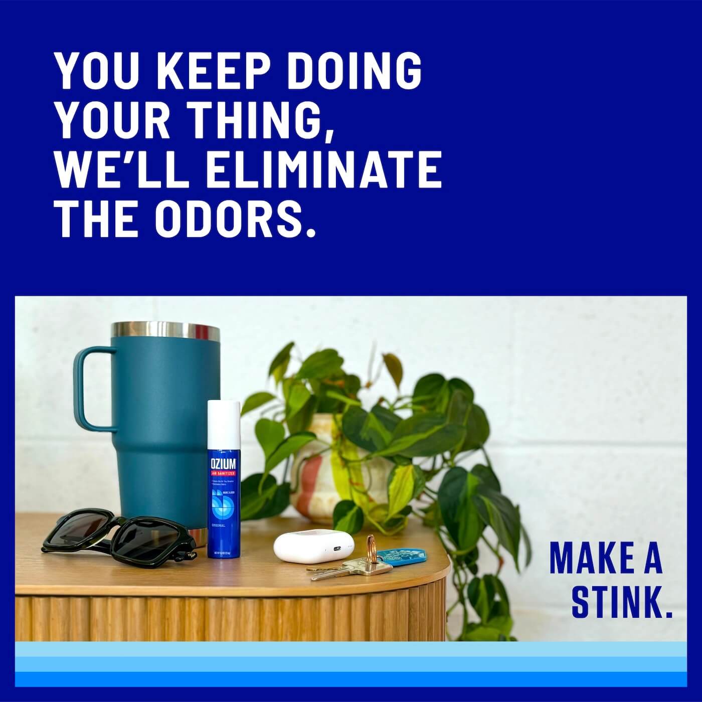 You keep doing your thing, we'll eliminate the odors. Image of Ozium next to coffee mug and sunglasses.