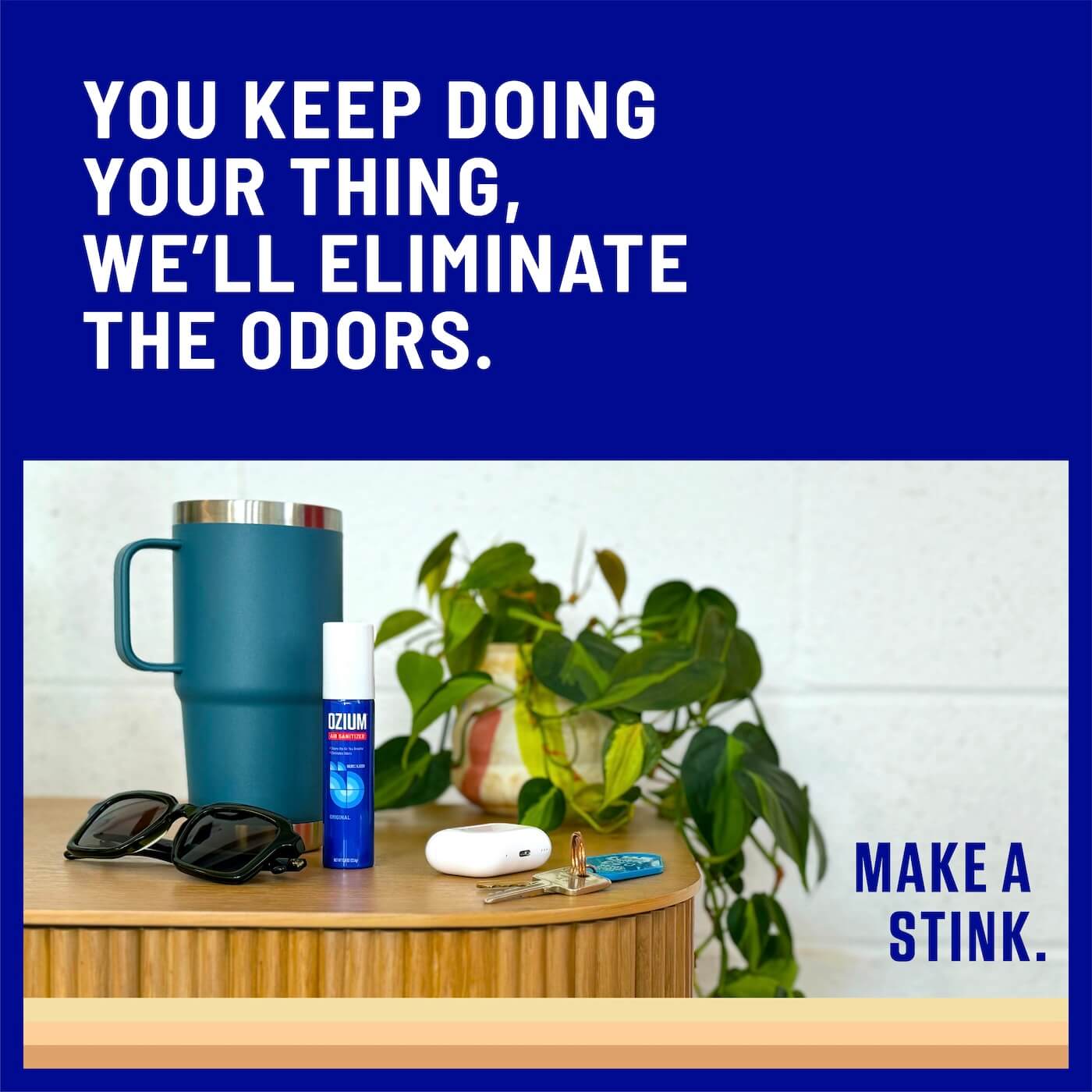 You keep doing your thing, we'll eliminate the odors. Image of Ozium next to coffee mug and sunglasses.